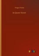 In Queer Street di Fergus Hume edito da Outlook Verlag