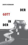 Der Gott in der Höhle di David Hermann edito da Books on Demand