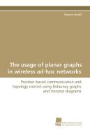 The usage of planar graphs in wireless ad-hoc networks di Hannes Stratil edito da Südwestdeutscher Verlag für Hochschulschriften AG  Co. KG