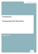 Programmprojekt Big Brother di Frank Hackmann edito da Diplom.de
