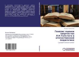 Genezis Otsenki Tvorchestva L.n.tolstogo V Otechestvennoy Pedagogike di Gerashchenko Natal'ya edito da Lap Lambert Academic Publishing
