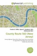 County Route 563 (new Jersey) edito da Betascript Publishing