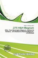 .275 H&h Magnum edito da Aud Publishing