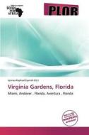 Virginia Gardens, Florida edito da Duc