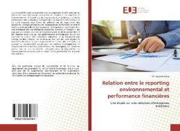 Relation entre le reporting environnemental et performance financières di Suprava Sahu edito da Editions universitaires europeennes EUE