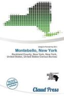 Montebello, New York edito da Claud Press