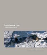 Scandinavian Flint di Anders Hogberg, Deborah S. Olausson edito da Aarhus University Press
