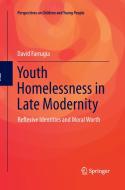 Youth Homelessness in Late Modernity di David Farrugia edito da Springer Singapore