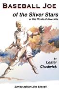 Baseball Joe of the Silver Stars di Lester Chadwick edito da LIGHTNING SOURCE INC