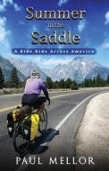 Summer In The Saddle di Paul Mellor edito da Independently Published
