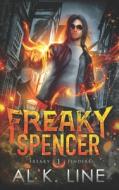 Freaky Spencer di Line Al K. Line edito da Independently Published