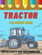 Tractor Coloring Book di Publishing Marga Publishing edito da Independently Published