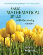Basic Mathematical Skills with Geometry with Access Code di Stefan Baratto, Barry Bergman edito da McGraw-Hill Science/Engineering/Math