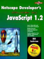 Netscape Developer's Guide To Javascript di Bill Anderson edito da Pearson Education