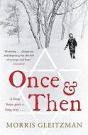 Once & Then di Morris Gleitzman edito da Penguin Books Ltd