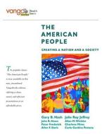 The American People: Creating a Nation and a Society di Gary B. Nash, Julie Roy Jeffrey, John R. Howe edito da Longman Publishing Group
