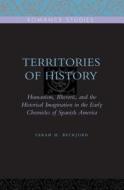 Territories of History di Sarah H. Beckjord edito da Pennsylvania State University Press