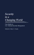 Security in a Changing World di Volker C. Franke edito da Praeger