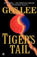 Tiger's Tail di Gus Lee edito da Ivy Books