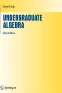 Undergraduate Algebra di Serge Lang edito da Springer
