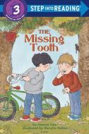 The Missing Tooth di Joanna Cole edito da RANDOM HOUSE