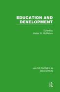 Education and Development di Walter W. Mcmahon edito da Routledge