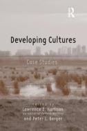 Developing Cultures di Lawrence E. Harrison edito da Routledge