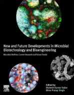 New and Future Developments in Microbial Biotechnology and Bioengineering: Microbial Biofilms: Current Research and Futu edito da ELSEVIER