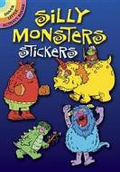 Silly Monsters Stickers di Ernie Kwiat edito da DOVER PUBN INC