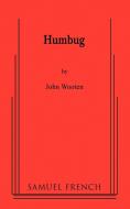 Humbug di John Wooten edito da Samuel French, Inc.