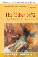 The Other 1492 di Norman H. Finkelstein edito da iUniverse