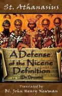 A Defense of the Nicene Definition: (De Decretis) di St Athanasius edito da Assumption Press