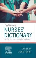 Bailli re's Dictionary for Nurses and Health Care Workers di Taylor edito da Elsevier Health Sciences