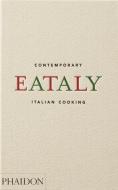 Eataly: Contemporary Italian Cooking di Phaidon edito da Phaidon Verlag GmbH