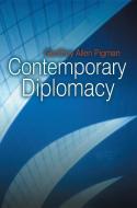 Contemporary Diplomacy di Geoffrey Pigman edito da Polity Press