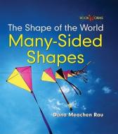 Many-Sided Shapes di Dana Meachen Rau edito da Cavendish Square Publishing