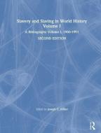 Slavery and Slaving in World History: A Bibliography, 1900-91: v. 1 di David Y. Miller edito da Taylor & Francis Ltd