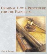 Criminal Law and Procedure for the Paralegal di Neal R. Bevans edito da Cengage Learning