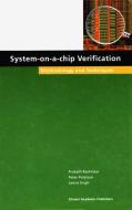 System-On-A-Chip Verification: Methodology and Techniques di Prakash Rashinkar, Peter Paterson, Leena Singh edito da SPRINGER NATURE