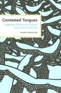 Contested Tongues di Laada Bilaniuk edito da Cornell University Press