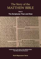 The Story Of The Matthew Bible: Part 2, di RUT MAGNUSSON DAVIS edito da Lightning Source Uk Ltd