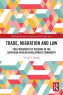 Trade, Migration And Law di Victor T. Amadi edito da Taylor & Francis Ltd