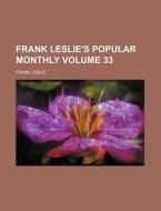 Frank Leslie's Popular Monthly Volume 33 di Frank Leslie edito da Rarebooksclub.com