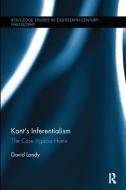 Kant's Inferentialism di David (San Francisco State University Landy edito da Taylor & Francis Ltd