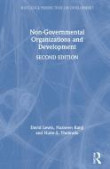 Non-governmental Organizations And Development di David Lewis, Nazneen Kanji, Nuno S. Themudo edito da Taylor & Francis Ltd