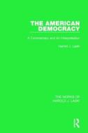 The American Democracy (Works of Harold J. Laski) di Harold J. Laski edito da Taylor & Francis Ltd