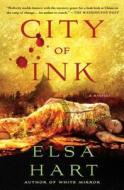 City of Ink: A Mystery di Elsa Hart edito da MINOTAUR