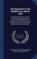 Developments In The Middle East, March 1994 edito da Sagwan Press