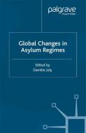 Global Changes in Asylum Regimes edito da Palgrave Macmillan