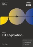 Core Eu Legislation 2021-22 di Paul Drury edito da RED GLOBE PR